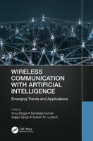 Wireless Communication with Artificial Intelligence: Emerging Trends and Applications 1032137126 Book Cover