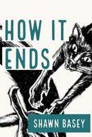 How It Ends 1515280152 Book Cover