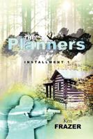 The Planners -- Installment 1 1461028361 Book Cover