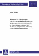 Analyse Und Bewertung Von Kommunikationsleistungen: Die Social Communication Scorecard ALS Instrument Zur Erfassung Und Beurteilung Interpersonaler Ne 363162137X Book Cover