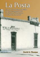 La Posta - From the Founding of Mesilla, to Corn Exchange Hotel, to Billy the Kid Museum, to Famous Landmark 0982870930 Book Cover
