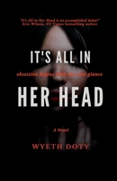 It's All in Her Head B0BZQV83FK Book Cover