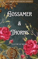 Gossamer & Thorns 1953238858 Book Cover