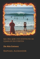 Kia Ora: Liebe und Hoffnung im Gemälde des Fürsten: Die Akte Eminenz (German Edition) B0F8HLY9TN Book Cover