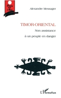 Timor-Oriental: Non assistance à un peuple en danger 2738491944 Book Cover