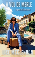 A Vol de Merle (Enquêtes Des Soeurs Bennett) B0GPC2KP85 Book Cover