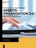 Arbeitsorganisation 2.0: Tools Für Den Arbeitsalltag in Kultur- Und Bildungseinrichtungen 3110269503 Book Cover