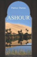 Ashour: L'�tonnant �pilogue 1517646545 Book Cover