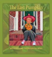 The Last Pumpkin 0985037520 Book Cover