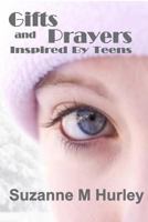 Gifts and Prayers Inspired by Teens 098779714X Book Cover