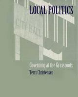 Local Politics: Governing at the Grassroots (Political Science) 0534133320 Book Cover