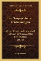 Die Geopsychischen Erscheinungen. 1016437331 Book Cover