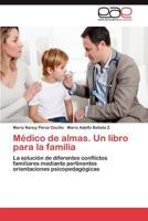 Médico de Almas. Un Libro Para La Familia 3848458292 Book Cover