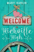 Welcome to Hickville High 0996155619 Book Cover