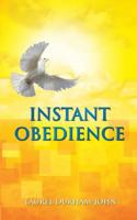 Instant Obedience 1524627569 Book Cover
