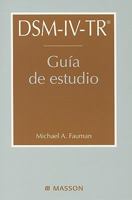 Dsm Iv Tr. Guia De Estudio (Dsm Iv Tr, Manual Diagnostico Y Estadistico De Los Trastornos Mentales) (Spanish Edition) 8445811916 Book Cover