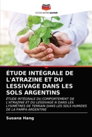 tude Intgrale de l'Atrazine Et Du Lessivage Dans Les Sols Argentins 6203235512 Book Cover