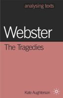 Webster: The Tragedies 0333801296 Book Cover