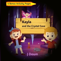 Kayla and the Crystal Cave B099BZMZ7S Book Cover