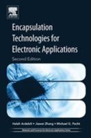 Encapsulation Technologies for Electronic Applications 0128119780 Book Cover