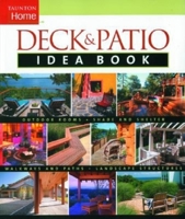 Taunton's Deck & Patio Idea Book 1561586390 Book Cover