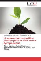 Lineamientos de Politica Publica Para La Innovacion Agropecuaria 3846575313 Book Cover