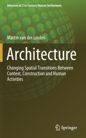Architecture: Changing Spatial Transitions Between Context, Construction and Human Activities 9813346604 Book Cover