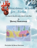 A Christmas Wish for Nisha: The Story of a Boy Who Wrote a Letter to Santa Claus 1796058971 Book Cover