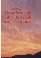 Gespräche mit Gott - Botschaft an alle Nationen 3837014223 Book Cover