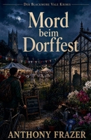 Mord beim Dorffest (Der Blackmore-Vale-Krimis) (German Edition) B0H331PW78 Book Cover