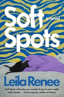 Soft Spots: A Novel 0063438372 Book Cover