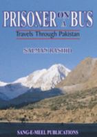 Prisoner on a Bus: Travels Through Pakistan 9693515250 Book Cover