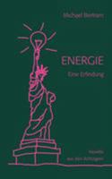 Energie: Eine Erfindung. Novelle aus den Achtzigern 3898118657 Book Cover