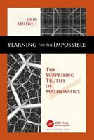 Yearning for the Impossible: The Surprising Truths of Mathematics 156881254X Book Cover