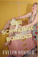 Der schwierige Boarder (German Edition) B0FK9ZV8K9 Book Cover