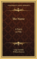 The Nurse: A Poem 1163884200 Book Cover