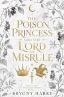 The Poison Princess and the Lord of Misrule B0H8M62VGY Book Cover