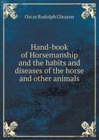 Hand-Book of Horsemanship and the Habits and Diseases of the Horse and Other Animals 5518778457 Book Cover