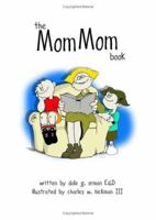 The Mom Mom Book 1419607413 Book Cover
