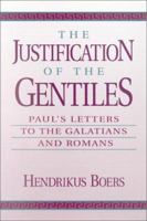 The Justification of Gentiles: Paul's Letters to the Galatians and Romans 1565630114 Book Cover