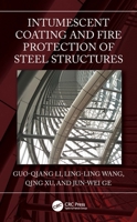 Intumescent Coating and Fire Protection of Steel Structures 1032263563 Book Cover