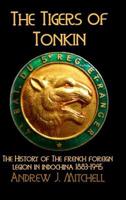 The Tigers of Tonkin 0244784787 Book Cover