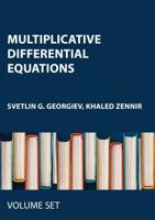 Multiplicative Differential Equations: Two Volume Set 1032504897 Book Cover