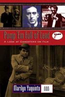 Filmmakers Series - Pump 'em Full of Lead! (Filmmakers Series) 0805738924 Book Cover