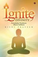 Ignite Divinity: Purushakar Parakram Dhyan Sadhana 1946869848 Book Cover