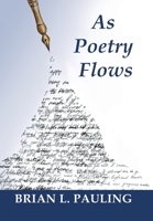 As Poetry Flows 1665576774 Book Cover