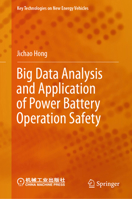 Big Data Analysis and Application of Power Battery Operation Safety (Key Technologies on New Energy Vehicles) 9819643988 Book Cover