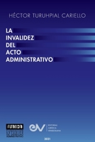 La Invalidez del Acto Administrativo 1685647421 Book Cover