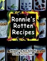 Ronnie's Rotten Recipes 0977768813 Book Cover