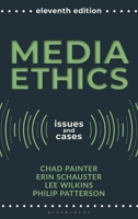 Media Ethics: Issues and Cases 153816714X Book Cover